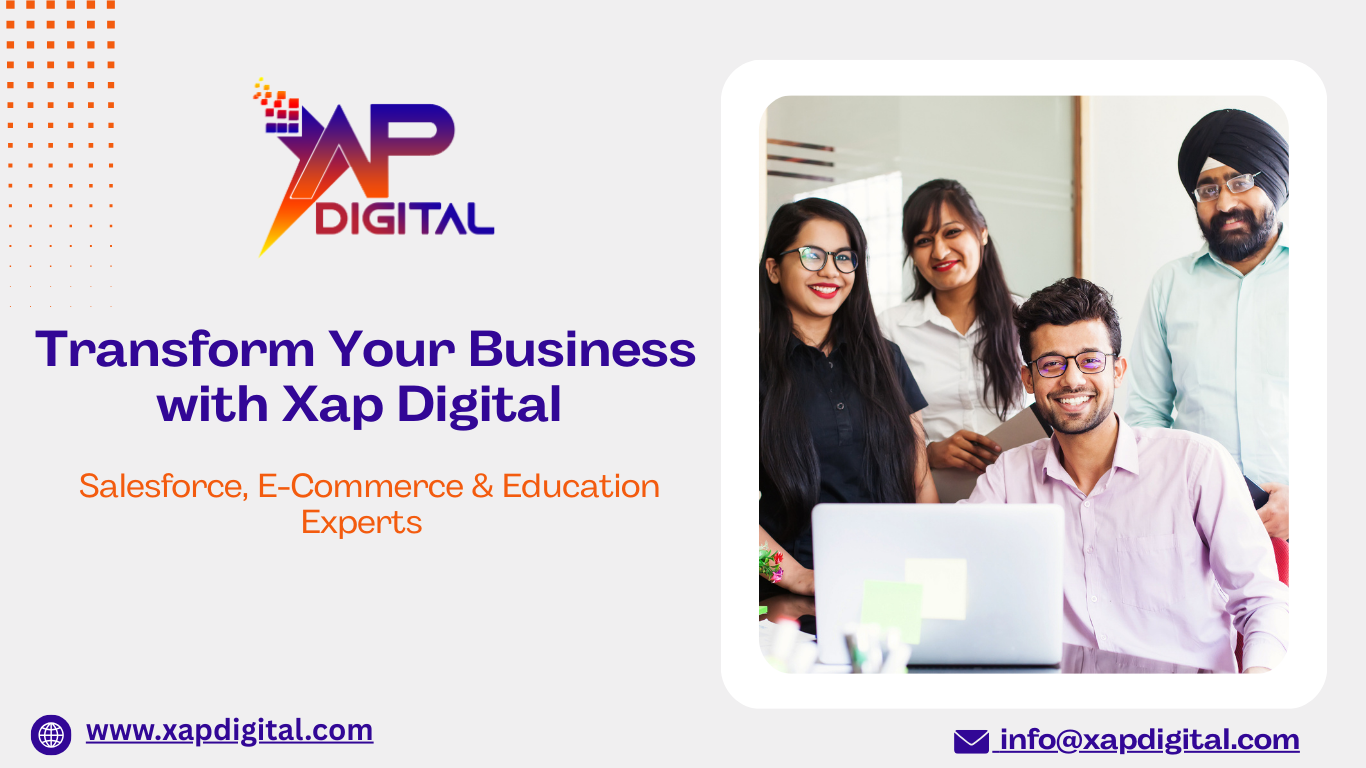 Transform Your Business with Xap Digital Salesforce, E-Commerce