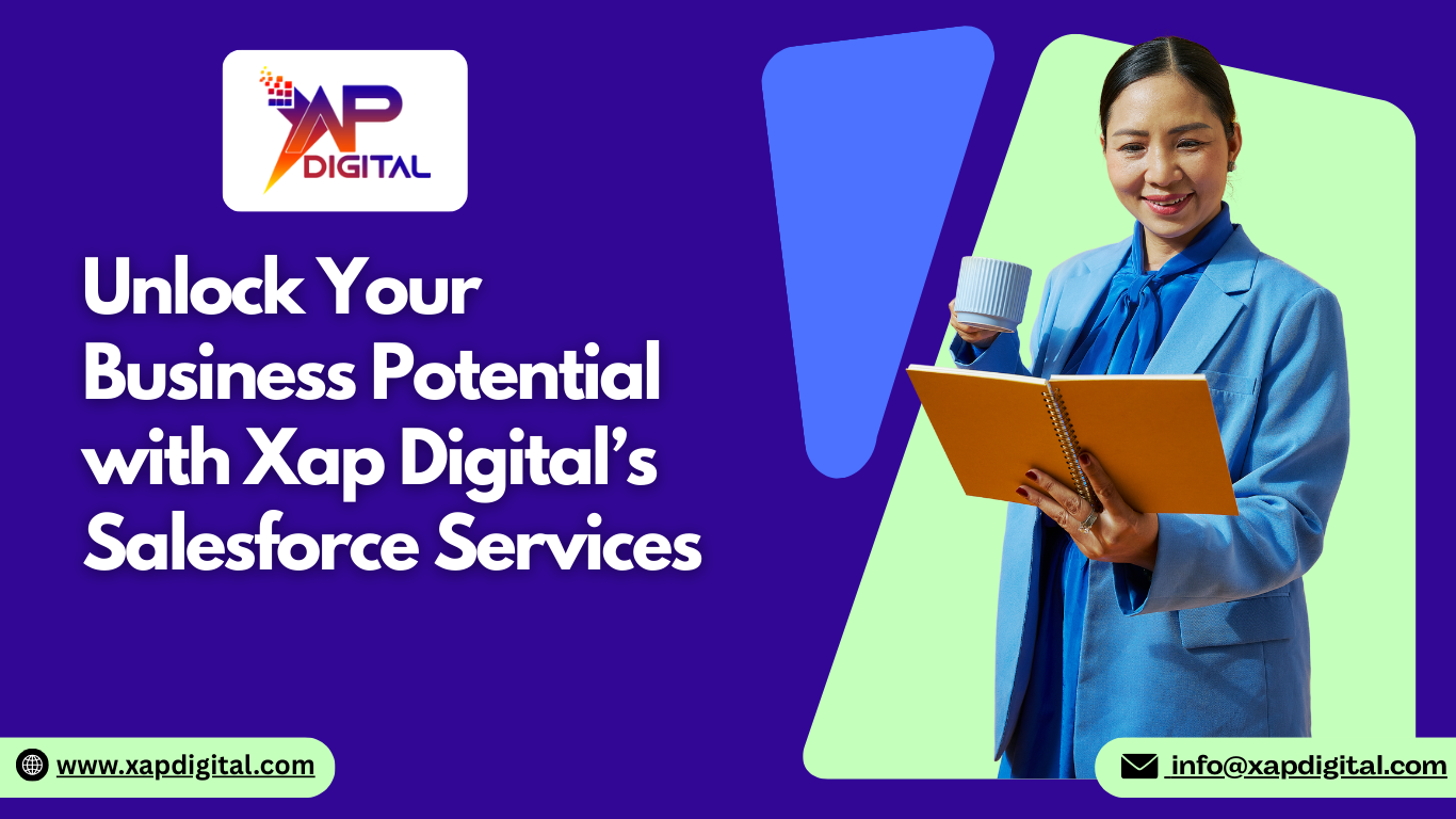 Unlock Business Growth with XapDigital’s Salesforce Services